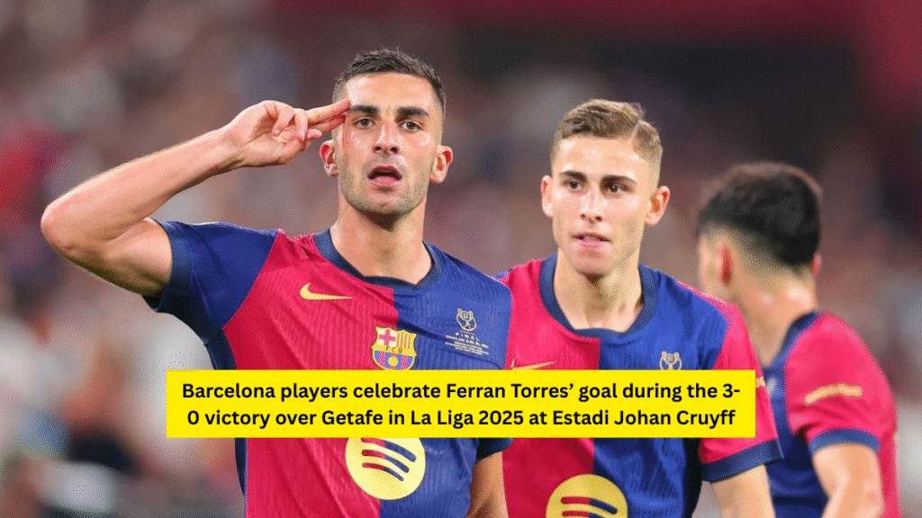 Barcelona players celebrate Ferran Torres’ goal during the 3-0 victory over Getafe in La Liga 2025 at Estadi Johan Cruyff